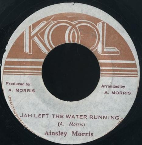 

7inch Record AINSLEY MORRIS Jah Left The Water Running NONE Kool Jamaica Reggae Ska Dub Used