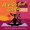 A Purrfect Date by Alex Erickson Paperback Book 9781496747389