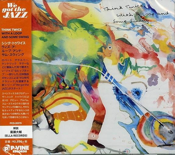 

CD THINK TWICE - With A Loop And Some Swing PCD20379 P-VINE 2017 Japan Obi Rap & Hip-Hop/R&B