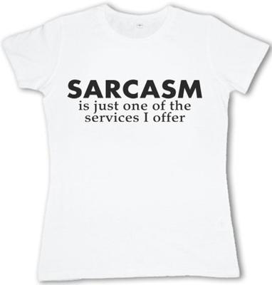 Ladies Funny Sarcasm T-shirt