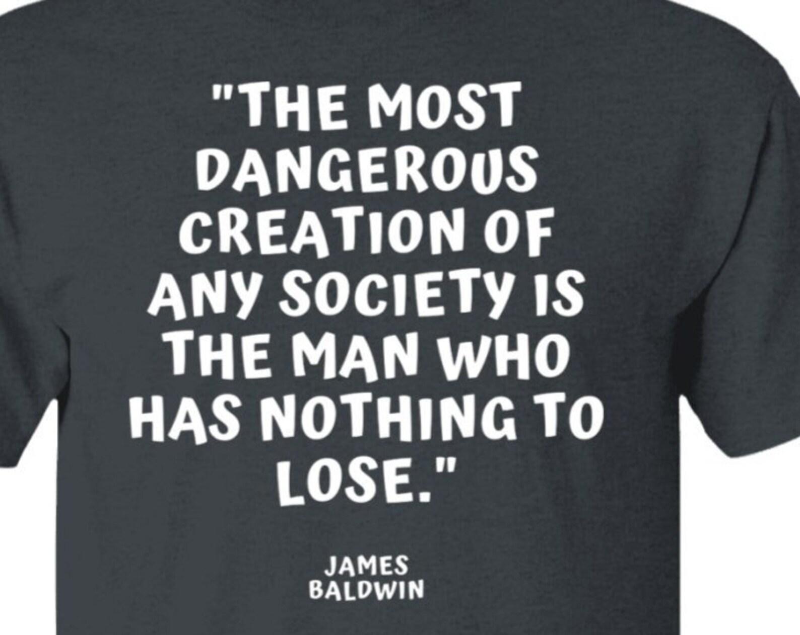 James Baldwin Black American Writer Famous Literary Quote Black History Month T shirt T shirt Tee READER gift XL