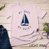Outdoor Leisure Funny About My Boat My Rules Sailing Captain Sailing Tshirt Sports Shirt For Both Unisex And Unisex