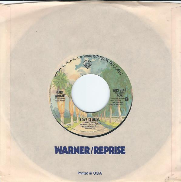 

7inch Record GARY WRIGHT - Love Is Alive WBS8143 Warner Bros. Re 1976 US Rock Used