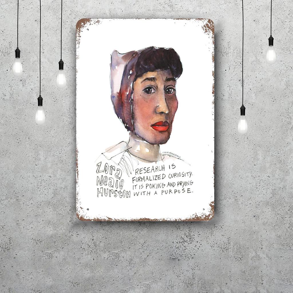 Zora Neale Hurston Funny Bar Metal Sign Retro Plaque Sign Alcohol Drinker Pub Club Man Cave Kitchen Wall Decoration
