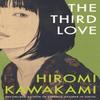 The Third Love by Hiromi Kawakami Paperback Book 9781783788903