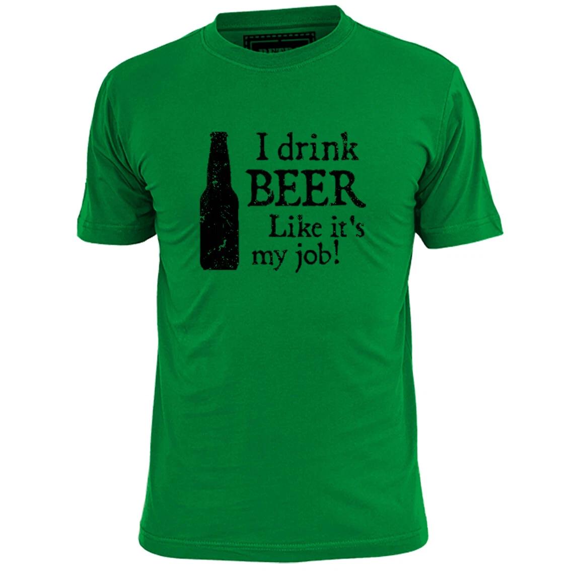 Mens I Drink Beer Like It s My Job Funny Alcohol T shirt 3XL