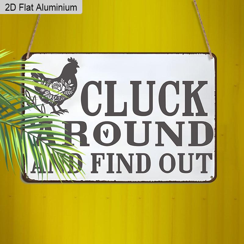 2D Flat 1pc 12"x8" Retro Chicken Humour Aluminium Wall Art with "CLUCK AROUND AND FIND OUT" Quote - Vintage Farm Decor, Rooster Silhouette Design