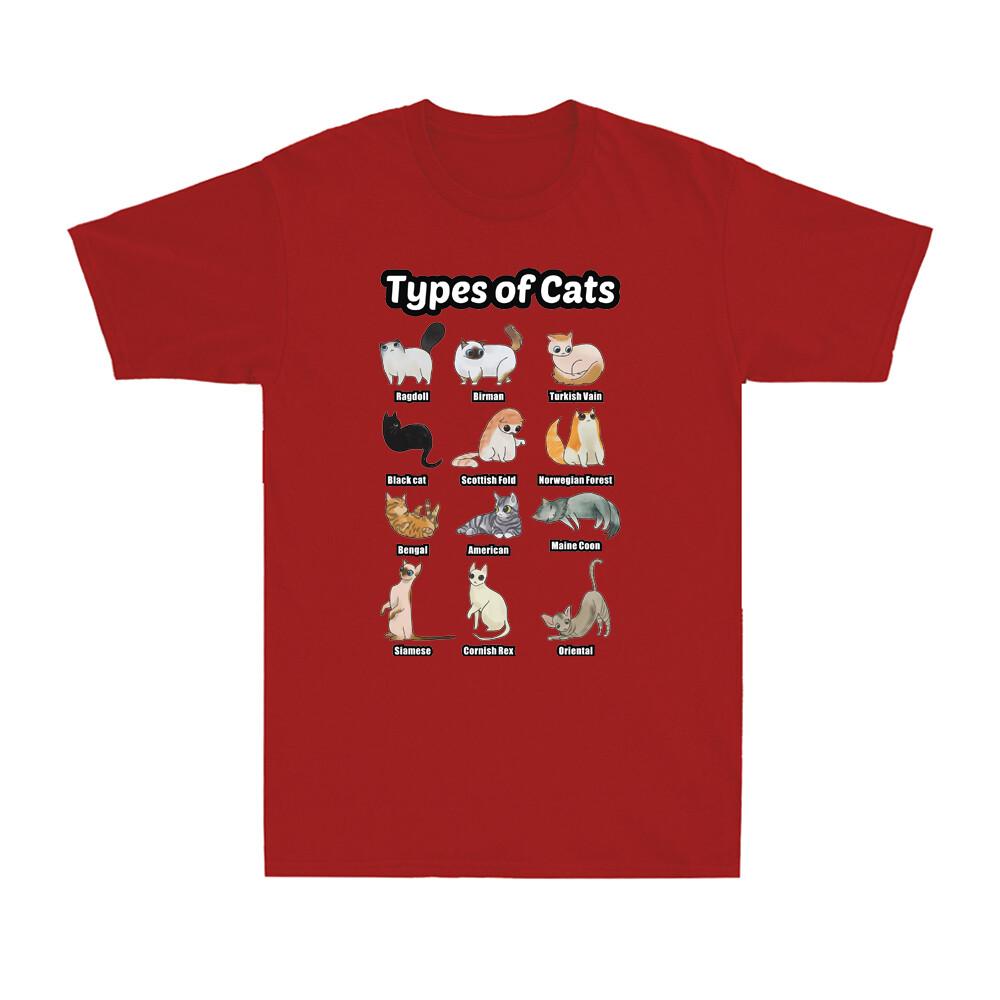 Types Of Cats Shirt Funny Cat Kittens Novelty Cat Lover Gift Unisexs Tshirt