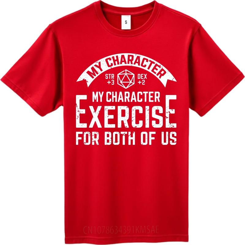 

Man Brand tshirt Classic Man Summer tshirt My Character Exercise For Both Of Us Short Sleeve Breathable ONeck Men Top Tees S