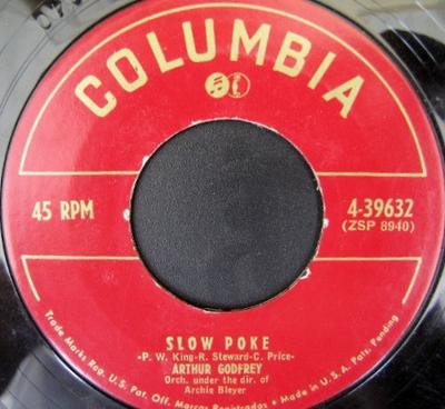 7inch Record ARTHUR GODFREY - Slow Poke 439632 Columbia 1951 US Pop Used