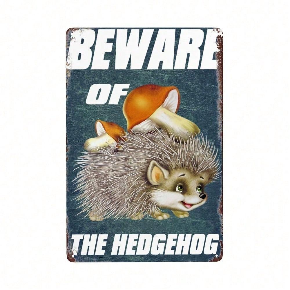 1pc Vintage Beware Of Hedgehog Humorous Tin Sign 8x12 Inch Unframed Wall Decor