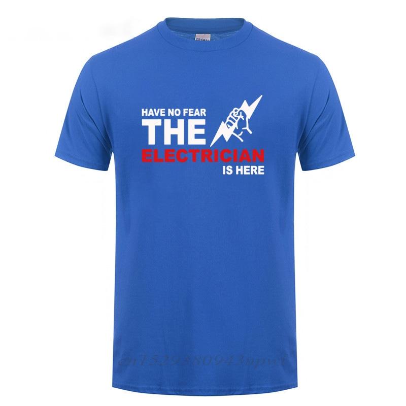 Have No Fear The Electrician Is Here TShirt Funny Birthday Gift For Men Dad Father Husband Short Sleeve Cotton O Neck T Shirt