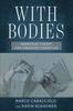 The With Bodies : Narrative Theory and Embodied Cognition Book