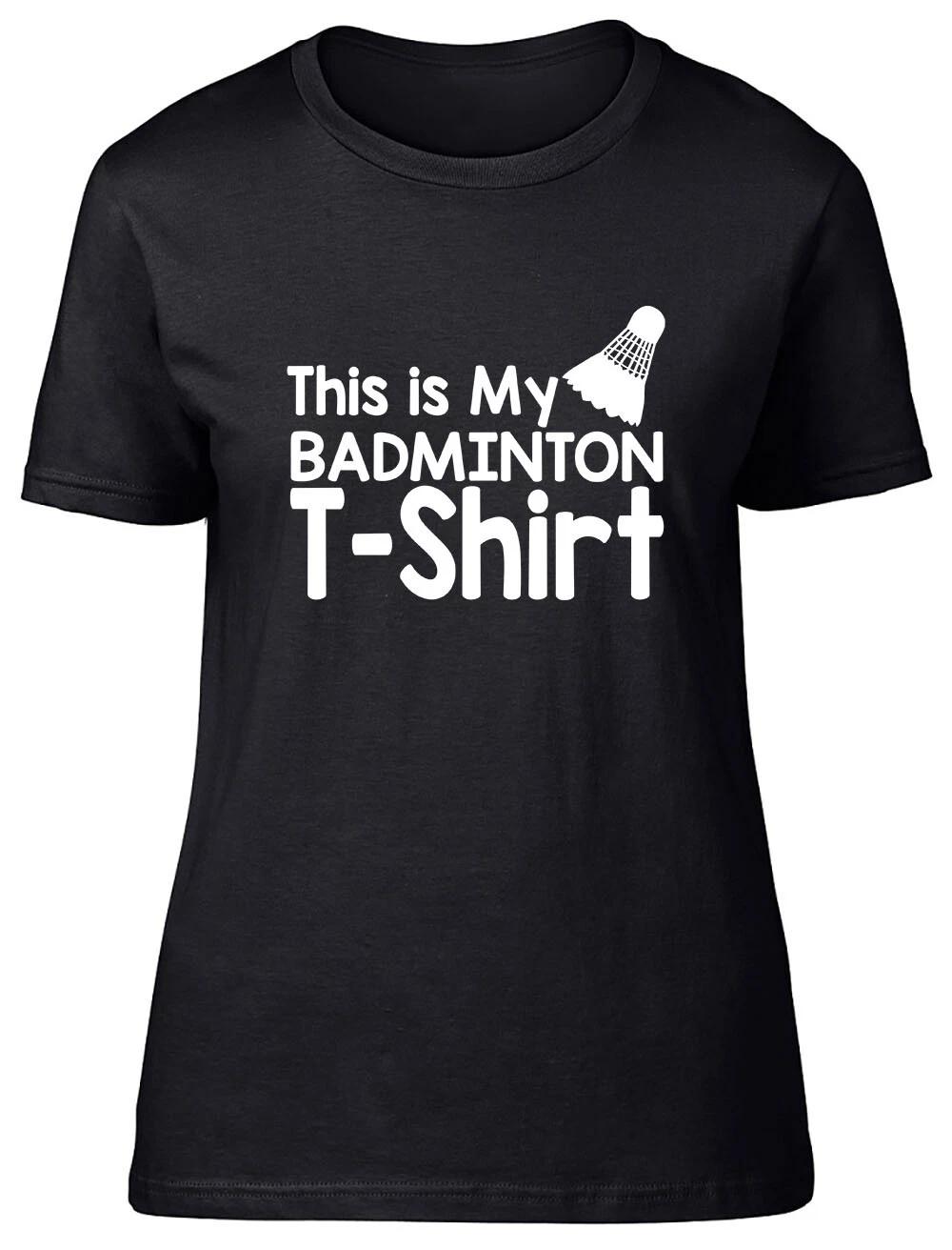 This is my Badminton T-Shirt Fitted Womens Ladies T Shirt S