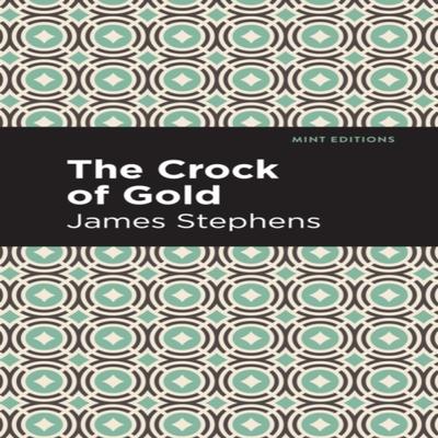 The Crock of Gold by James Stephens Paperback Book 9781513266688