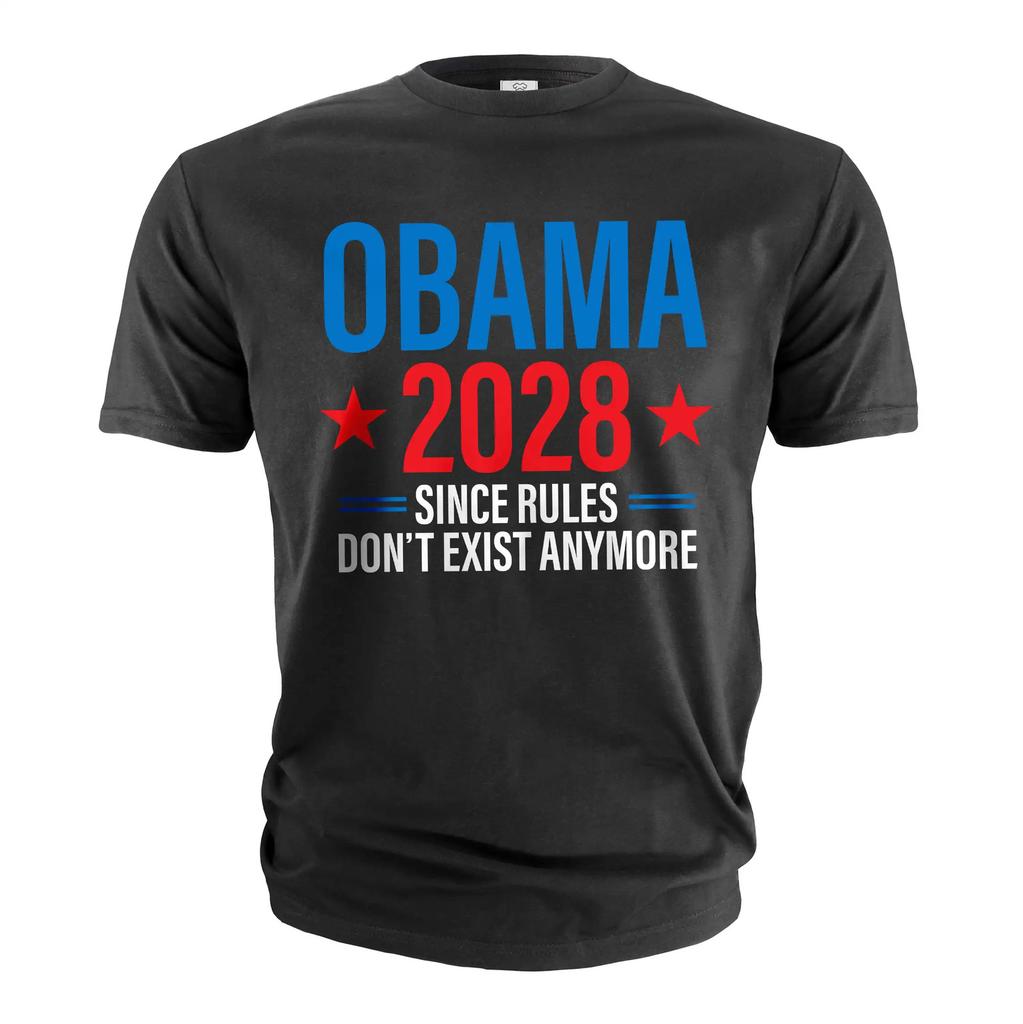 Obama 2028 T-Shirt: Since Rules Don't Exist Anymore Funny Political T-shirt