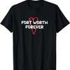 Fort Worth Forever Texas Hometown TX Home State Resident T-Shirt