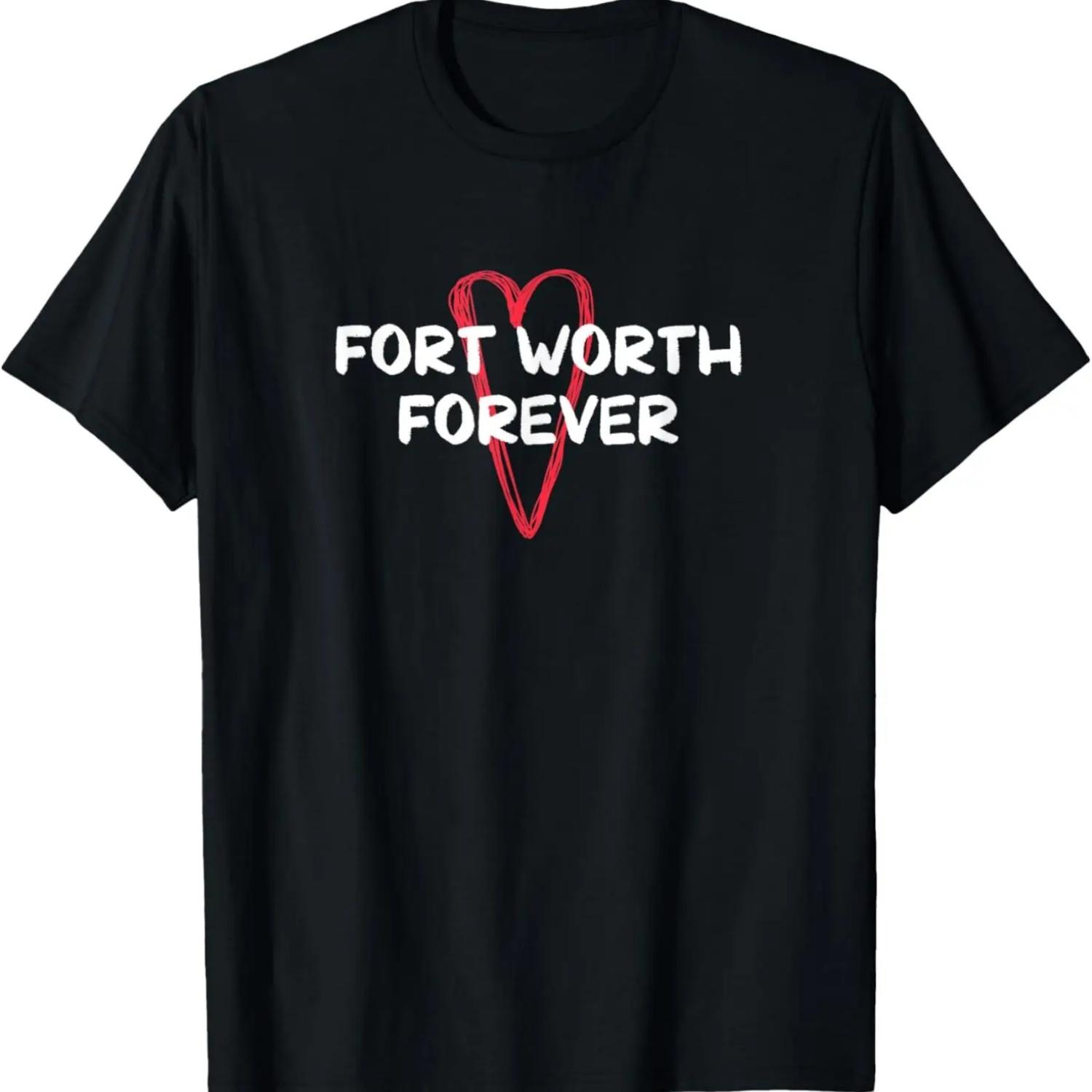 Fort Worth Forever Texas Hometown TX Home State Resident T-Shirt S чёрный