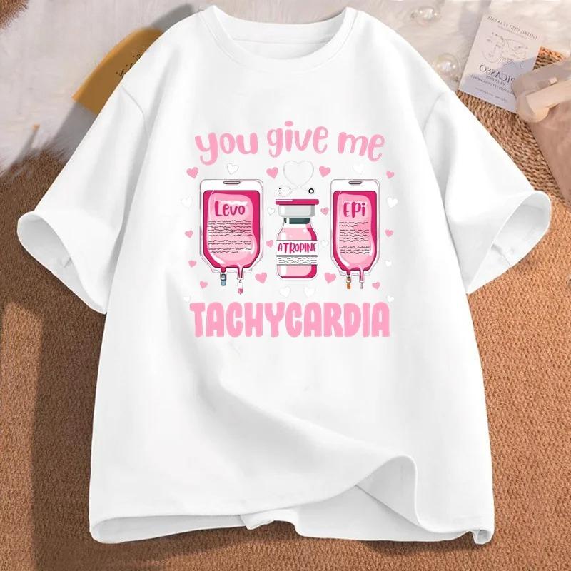 You Give Me Tachycardia Tshirt Valentines Day ICU Nurse T Shirt Women Short Sleeve Critical Care Rn Medical Valentine Tee S