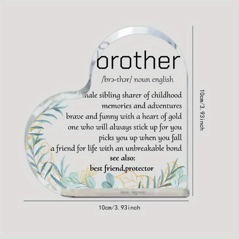 1 piece, a sign gift for brother, brother's birthday gift, thank you for friendship gift, Thanksgiving, Christmas gift