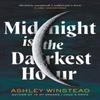 Midnight Is the Darkest Hour by Ashley Winstead Paperback Book 9781035905003