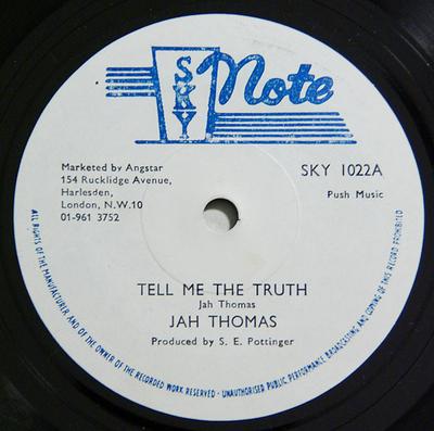 תקליט 7 אינץ' JAH THOMAS / THE REVOLUTIONARIES - Tell Me The Truth / Truthful Dub SKY1022 Sky Note 1978 בריטניה רגאיי, סקא ודאב משומש