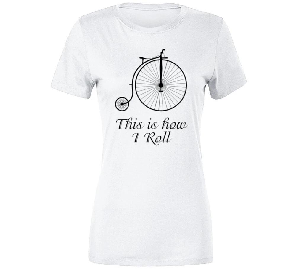 This Is How I Roll Funny Bicycle Hipster Earth Love Quote T Shirt