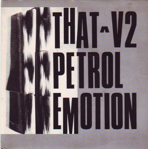 7inch Record THAT PETROL EMOTION - V2 NAN1 Noiseanoise 1985 UK Rock Used