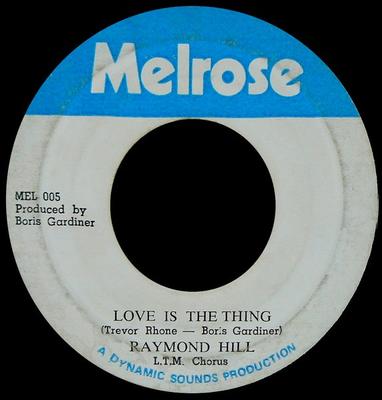 7-Zoll-Schallplatte RAYMOND HILL Love Is The Thing MEL005 Melrose 1971 Jamaica Reggae Ska Dub Gebraucht