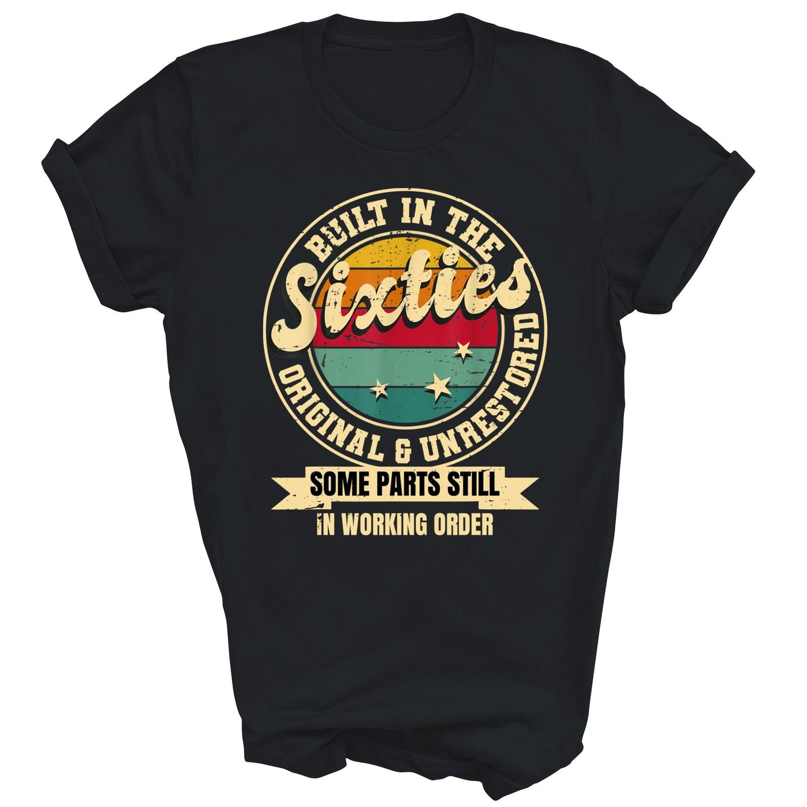 Built In The Sixties The 60s Original Unisex Shirt Gift XL