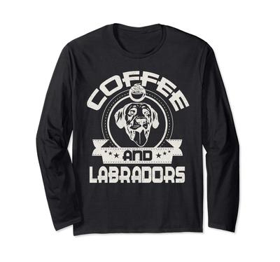 Kaffee und Labrador Kaffeetrinkend Haustier Hund Besitzer Liebhaber Langarm T-Shirt