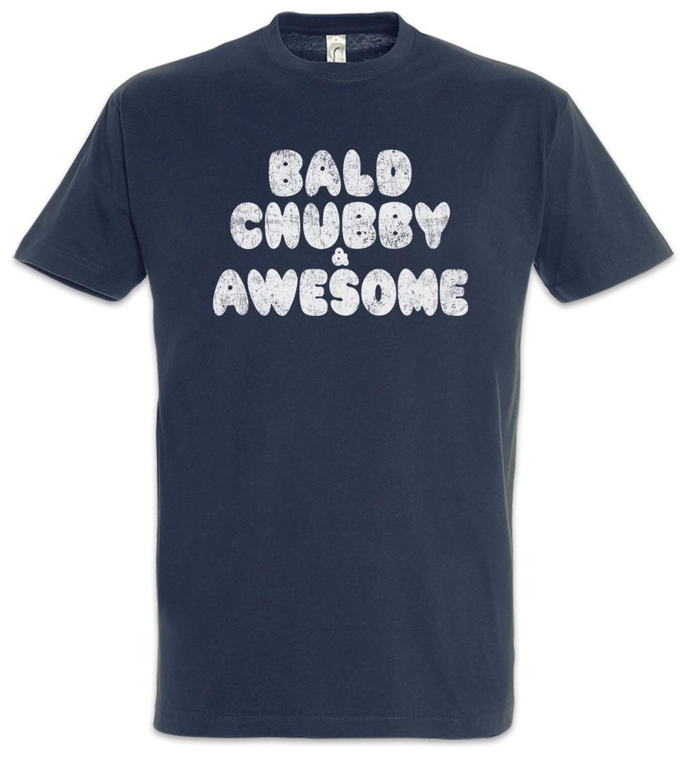 Bald Chubby & Awesome T-Shirt Fun Chubby Pride fat large big heavy thick proud S