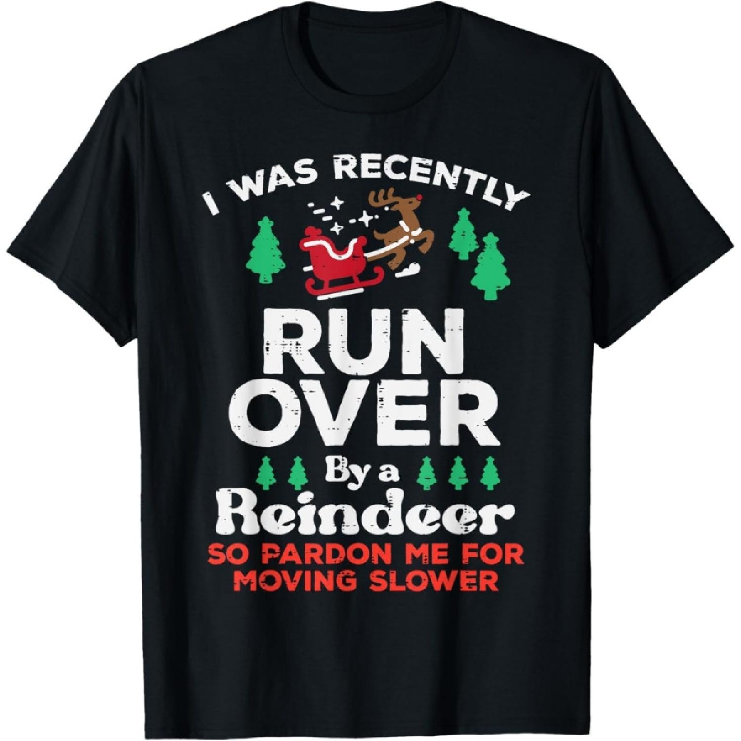 Christmas Runover By Reindeer Funny Xmas Women Men Kids T-Shirt S