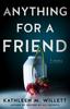 Kniha Anything for a Friend : A Novel