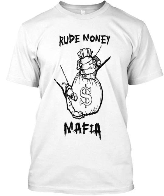 

Rude Money Mafia Tee T-Shirt Made in the USA Size S to 5XL S