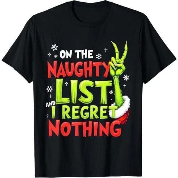 On The Naughty List And I Regret Nothing Funny Christmas Tee T-Shirt - High Perf XS