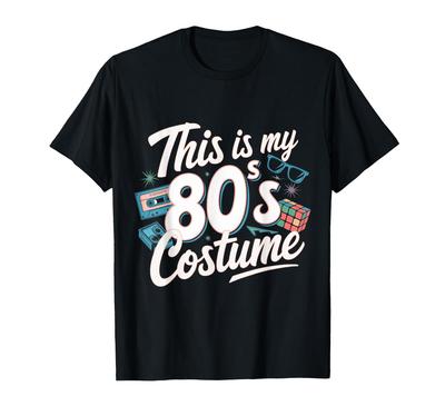 This Is My 80s Costume Dress Party Fancy Idea! T-Shirt
