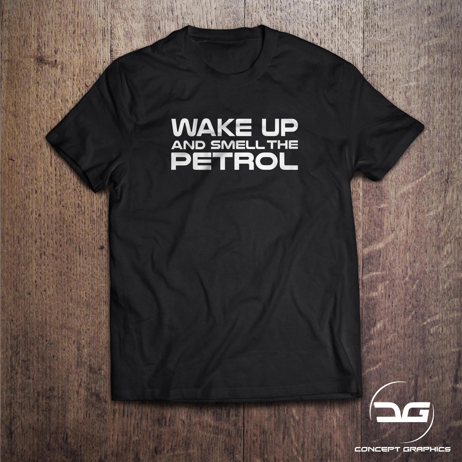 Wake Up And Smell The Petrol Funny Men s Novelty Black Car JDM DUB Euro T-Shirt M