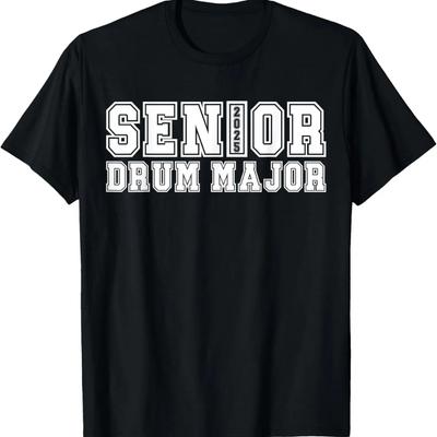 Senior 2025 Drum Major 2025 Class Of 2025 T-Shirt