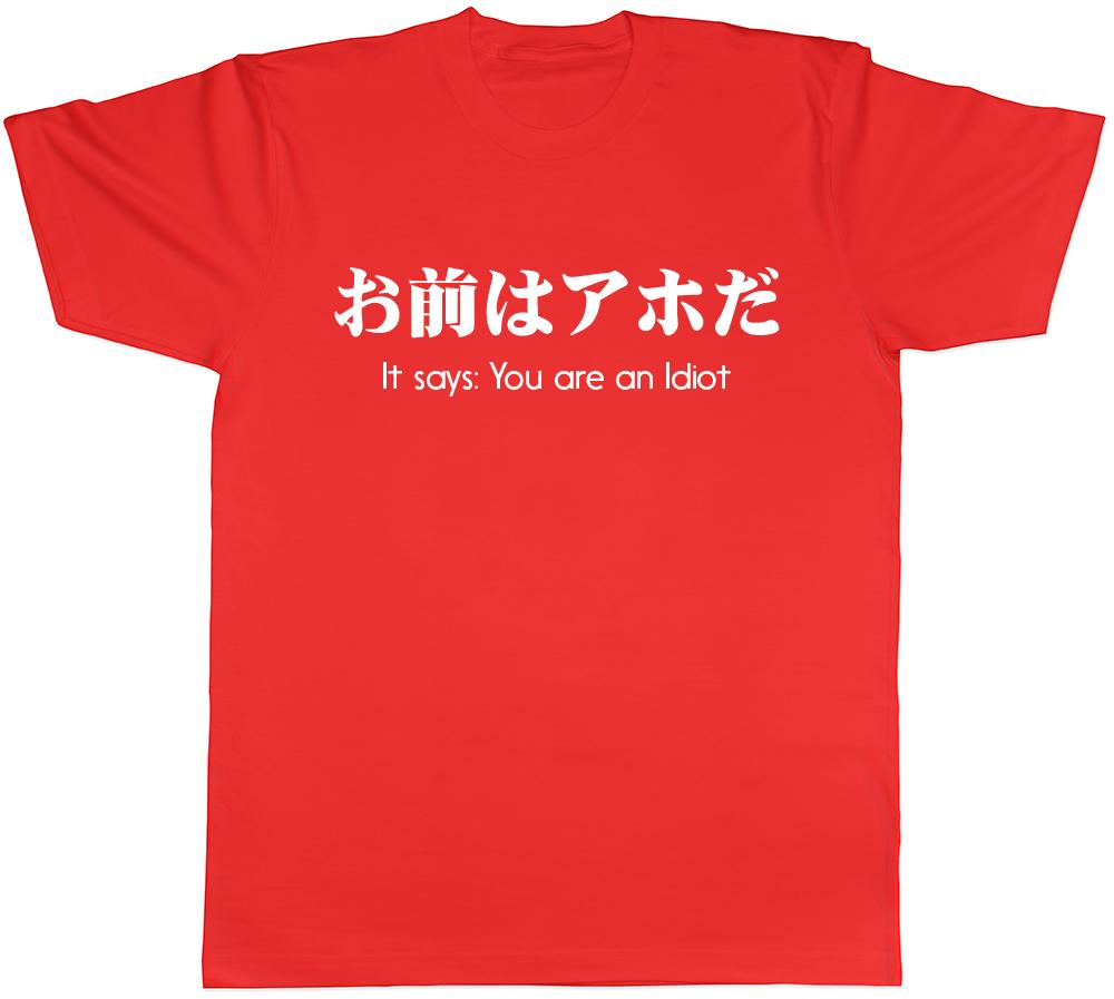 It Says You are an Idiot Unisexs Unisexs Ladies Unisex TShirt S