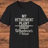 Retireunisext Funny Tshirt Funny Retiree Tee Freedom Lifestyle New Chapter Gift Humorous Retired Gift For Unisex Unisex