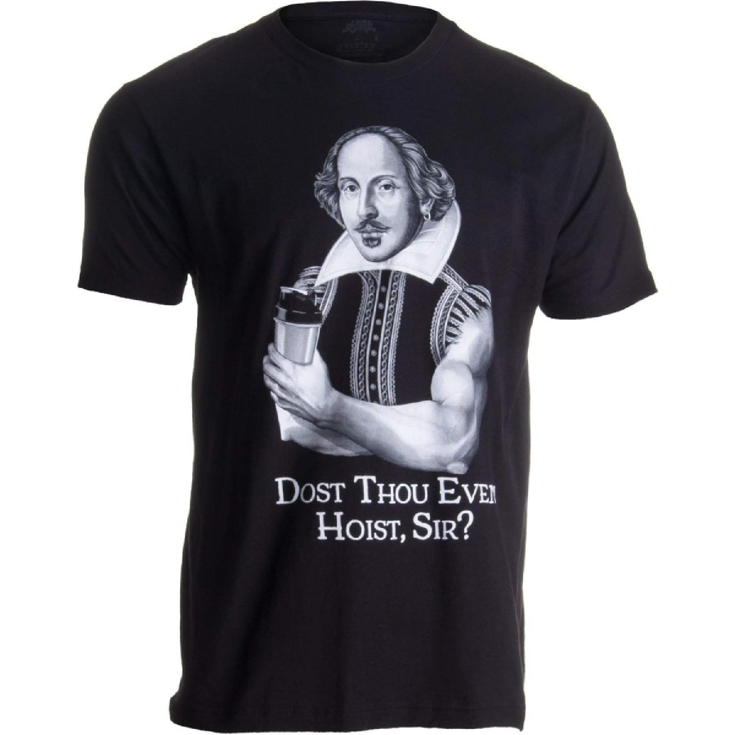 Dost Thou Even Hoist Sir_ _ Funny Workout Weight Lifting Shakespeare Gym T-Shirt XXXXXL разноцветный
