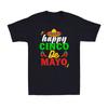 Happy 5 De Mayo Cinco De Mayo Viva Mexico 5 De Mayo Funny Novelty Gift Tshirt