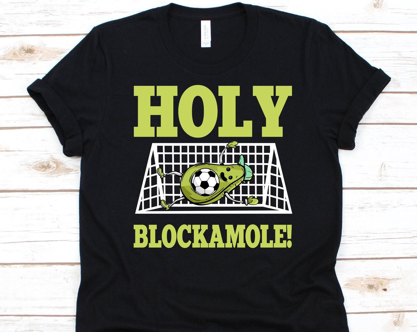 Holy Blockamole Shirt, Soccer Player, Soccer Ball, Goalkeeper Shirt, Soccer Goalie Graphic, Football Game, Goal Defender, Avocado Design S