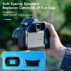 Extension Type Compatible with Canon EOS 6D Mark 5D Mark Kiss X70 Eyepiece Eyecup/Eyepiece 850D, II, 6D, II, 5D, 90D, 80D, 9000D, 70D, 60D, X10i, X10,