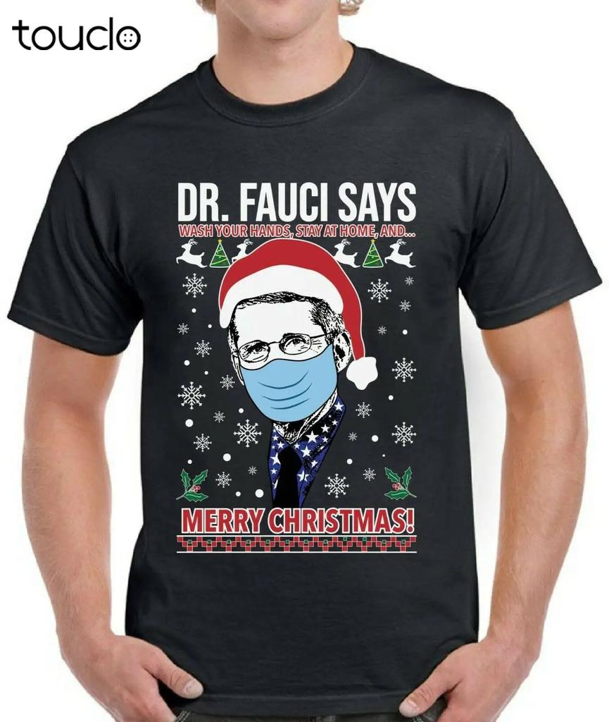 Merry Christmas Shirt Dr Fauci Says Wash Your Hands Xmas Gift Unisexs T Shirt