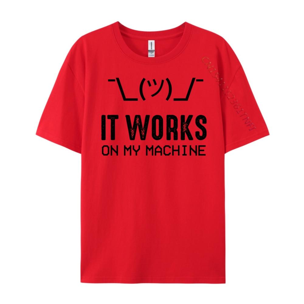 It Works On My Machine Programming Computer Programmer Men Clothes TShirt HOLIDAYS Mens Graphic Tshirts Streetwear Men Tee S
