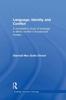 The Language, Identity and Conflict : A Comparative Study of Language In Ethnic Conflict In Europe and Eurasia Book