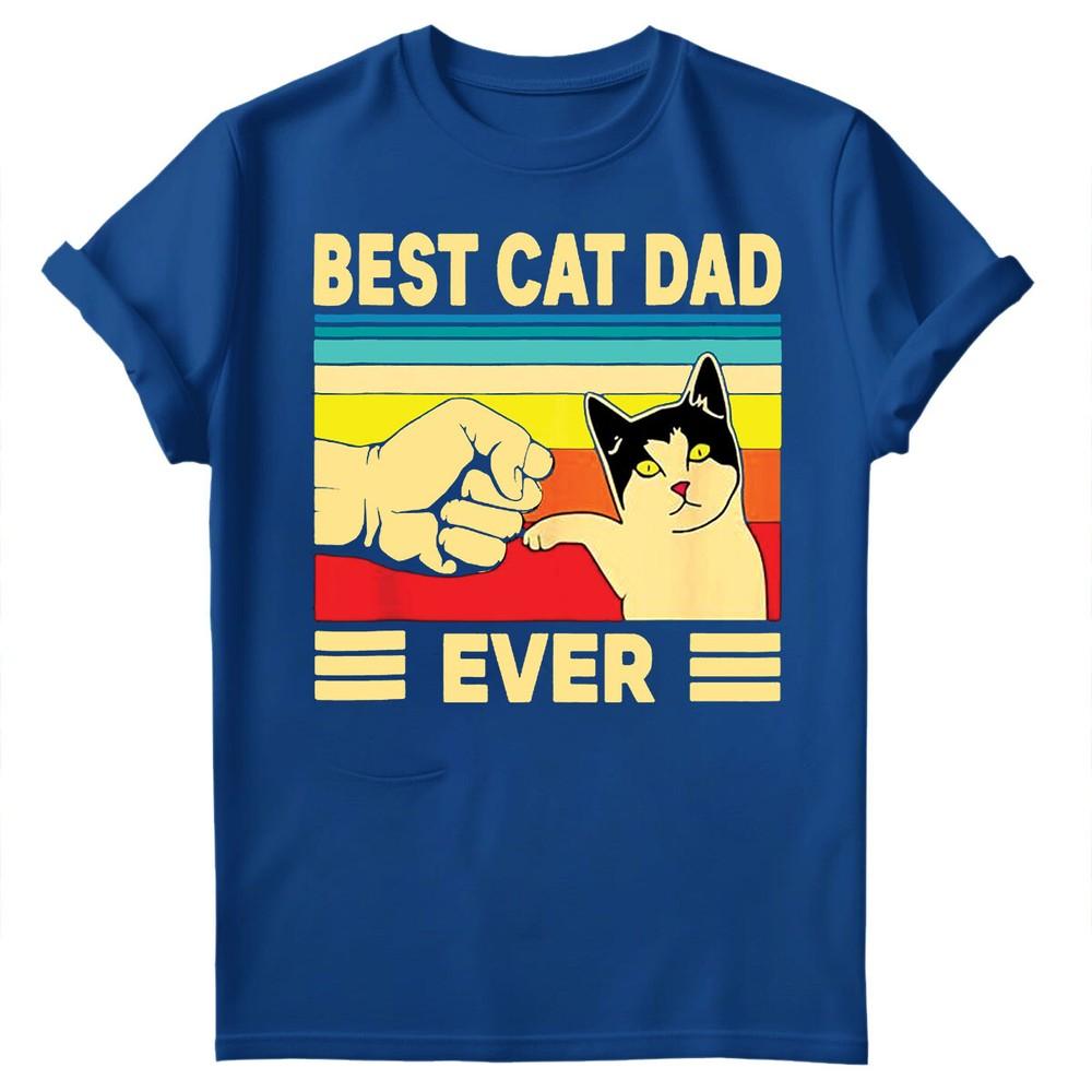 Best Cat Dad Ever Fathers Day Gift For Daddy Unisexs Present Birthday TShirts FD