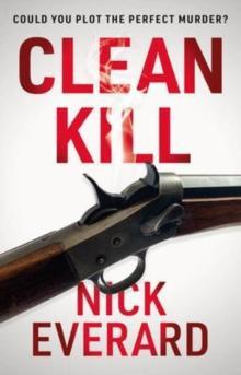Clean Kill by Nick Everard Paperback Book 9781914471667